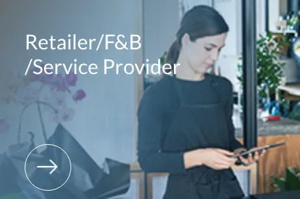 Retailer / F&B / Service Provider