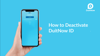 How to Deactivate DuitNow ID